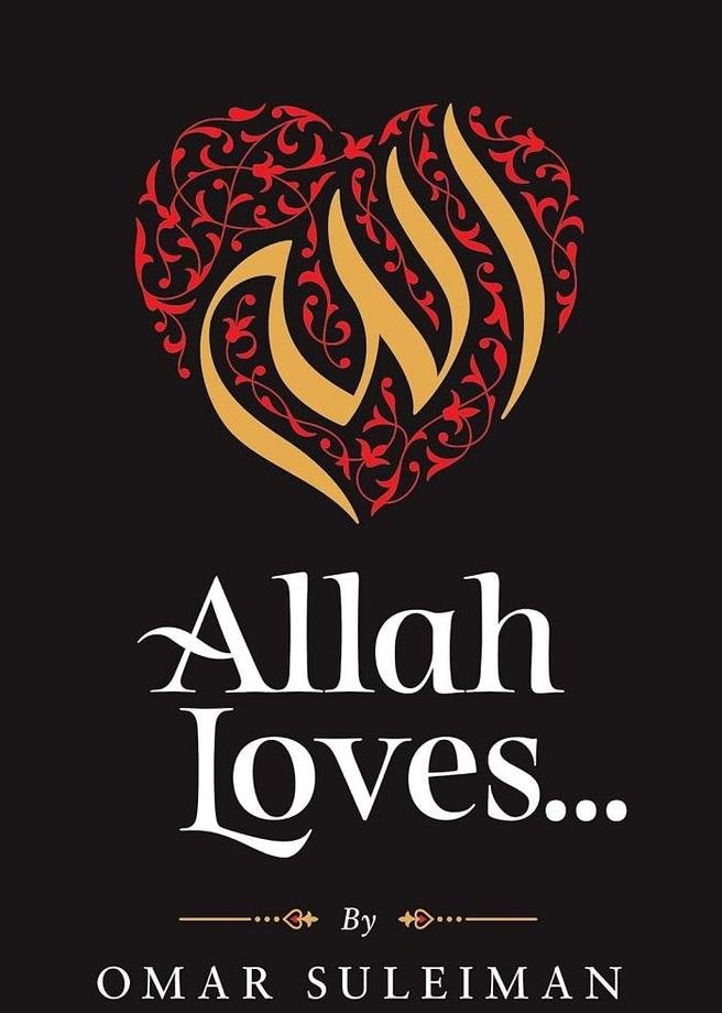 Allah Loves... By Omar Suleiman - Premium Islamic Book
