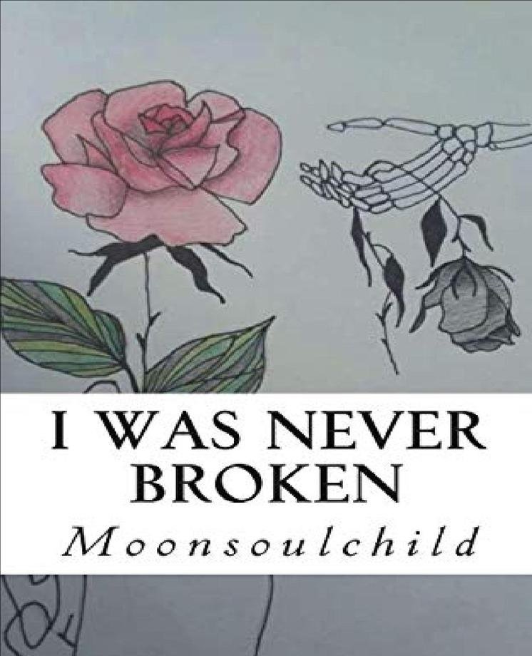 I Was Never Broken Novel Pink Rose Hand Design A5